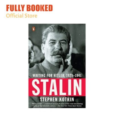  Stalin: Waiting for Hitler, Portrait of a Tyrant -  A Haunting Look into the Abyss of Power and Ideology